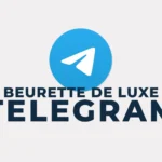 Accès au canal Telegram Beurette de Luxe