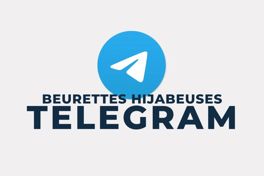 Accès au canal Telegram Beurettes Hijabeuses